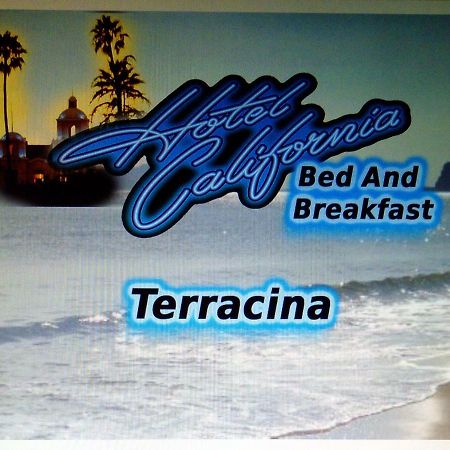 Bed & Breakfast Hotel California テッラチーナ エクステリア 写真